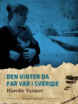 Den vinter da far var i Sverige (2. del af serie) (E-bog)