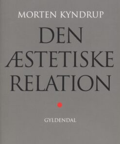 Den æstetiske relation (E-bog)