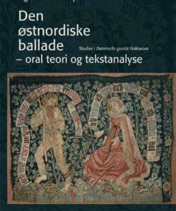 Den østnordiske Ballade - Oral Teori Og Tekstanalyse - Sigurd Kværndrup - Bog
