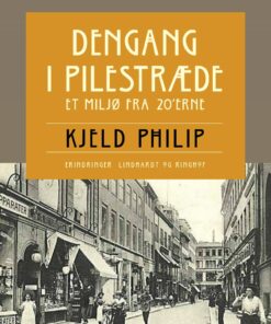 Dengang I Pilestræde - Kjeld Philip - Bog