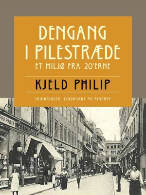 Dengang I Pilestræde - Kjeld Philip - Bog