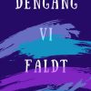 Dengang vi faldt (Bog)