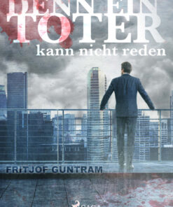 Denn ein Toter kann nicht reden (E-bog)