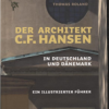 Der Architekt C.F. Hansen in Deutschland und Dänemark (Bog)