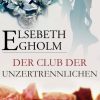 Der Club der Unzertrennlichen (E-bog)