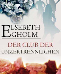 Der Club der Unzertrennlichen (E-bog)