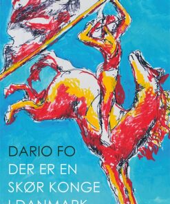 Der Er En Skør Konge I Danmark - Dario Fo - Bog