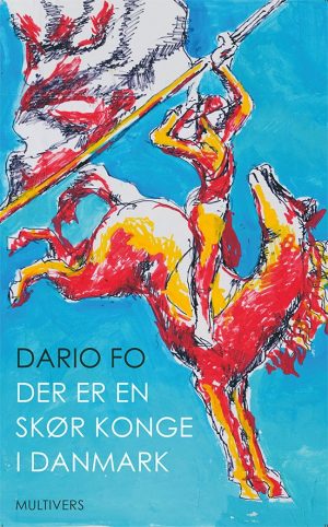 Der Er En Skør Konge I Danmark - Dario Fo - Bog