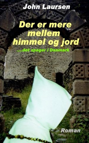 Der Er Mere Mellem Himmel Og Jord - John Laursen - Bog