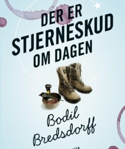 Der Er Stjerneskud Om Dagen - Bodil Bredsdorff - Bog