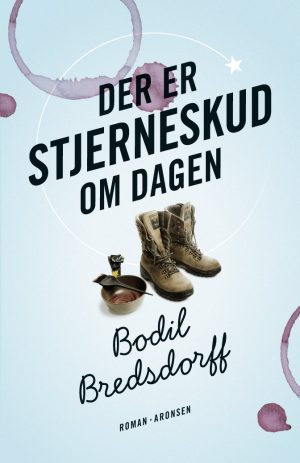 Der Er Stjerneskud Om Dagen - Bodil Bredsdorff - Bog