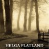 Der Findes Ingen Helhed - Helga Flatland - Bog