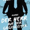 Der Herr auf der Galgenleiter (E-bog)