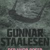 Der Hvor Roser Aldrig Dør - Gunnar Staalesen - Bog