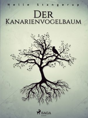 Der Kanarienvogelbaum (E-bog)