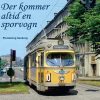 Der Kommer Altid En Sporvogn - Flemming Søeborg - Bog
