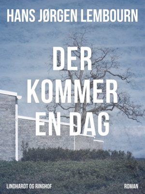 Der Kommer En Dag - Hans Jørgen Lembourn - Bog