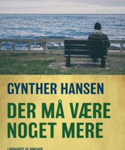 Der Må Være Noget Mere - Gynther Hansen - Bog