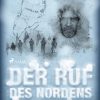Der Ruf des Nordens. Abenteuer und Heldentum der Nordpolfahrer (E-bog)