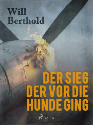 Der Sieg der vor die Hunde ging (E-bog)