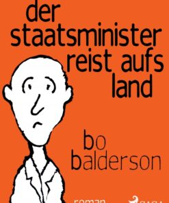 Der Staatsminister reist aufs Land (E-bog)