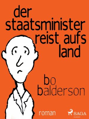 Der Staatsminister reist aufs Land (E-bog)