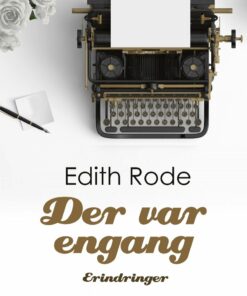 Der Var Engang - Edith Rode - Bog