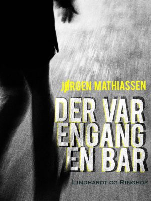 Der Var Engang En Bar - Jørgen Mathiassen - Bog