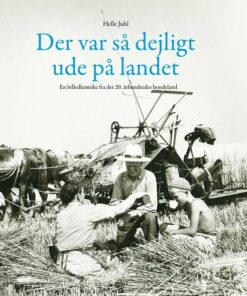 Der Var Så Dejligt Ude På Landet - Helle Juhl - Bog