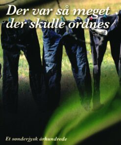 Der Var Så Meget Der Skulle Ordnes - Margit Johanne Clausen - Bog