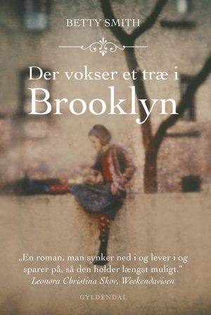 Der Vokser Et Træ I Brooklyn - Betty Smith - Bog