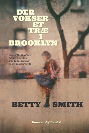 Der Vokser Et Træ I Brooklyn - Betty Smith - Bog