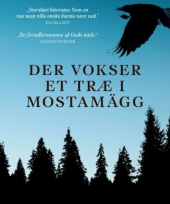 Der Vokser Et Træ I Mostamägg - Britt Karin Larsen - Bog