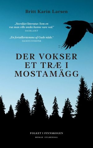 Der Vokser Et Træ I Mostamägg - Britt Karin Larsen - Bog