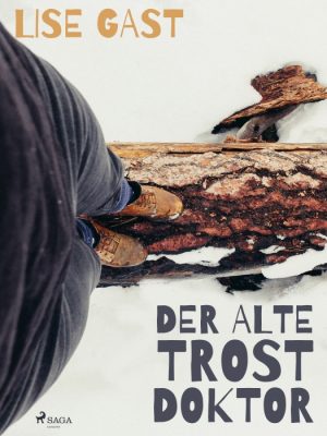 Der alte Trostdoktor (E-bog)