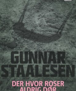 Der hvor roser aldrig dør (Bog)