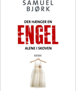 Der hænger en engel alene i skoven, pb (Bog)