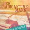 Der radioaktive Mann (E-bog)