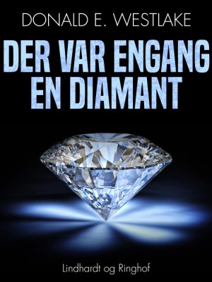 Der var engang en diamant (E-bog)