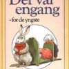 Der var engang - for de yngste (Bog)