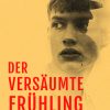 Der versäumte Frühling (E-bog)