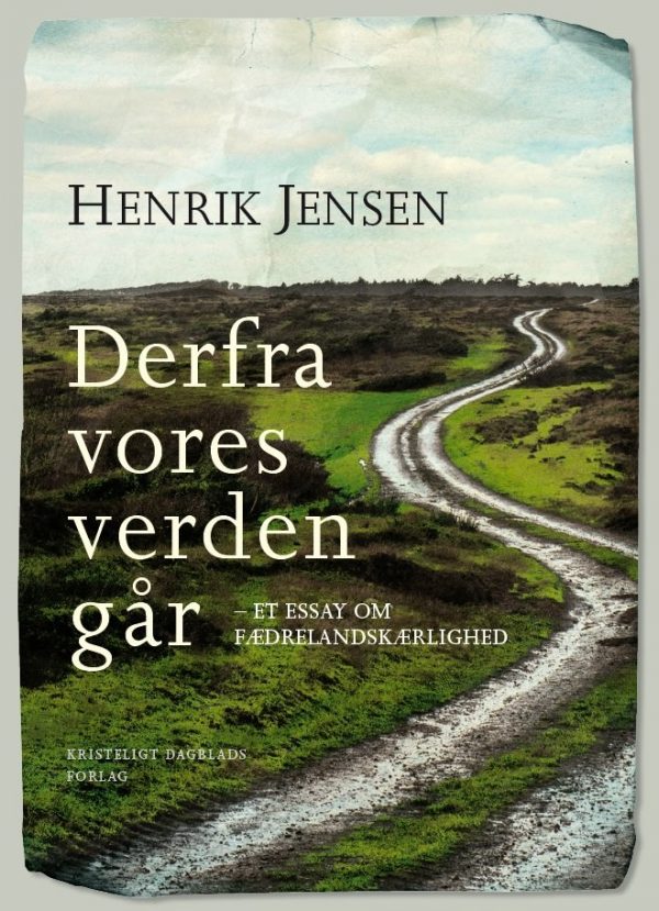 Derfra Vores Verden Går - Henrik Jensen - Bog