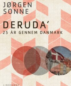 Deruda. 25 år gennem Danmark (E-bog)