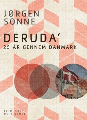 Deruda. 25 år gennem Danmark (E-bog)