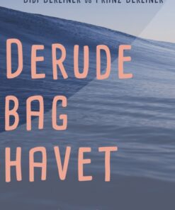 Derude bag havet (E-bog)