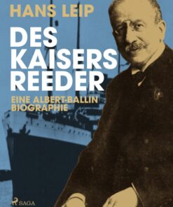 Des Kaisers Reeder (E-bog)