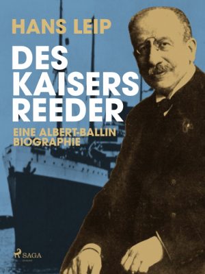 Des Kaisers Reeder (E-bog)