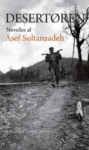 Desertøren - Asef Soltanzadeh - Bog