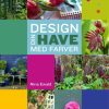 Design din have med farver (Bog)