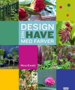 Design din have med farver (Bog)